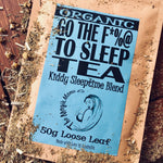 Go The F*%@ To Sleep Tea - Kiddy Sleeptime Blend